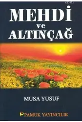 Mehdi ve Altın Çağ (Sır-007)