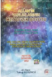 Allahın Varlıklarının Metafizik Boyutu