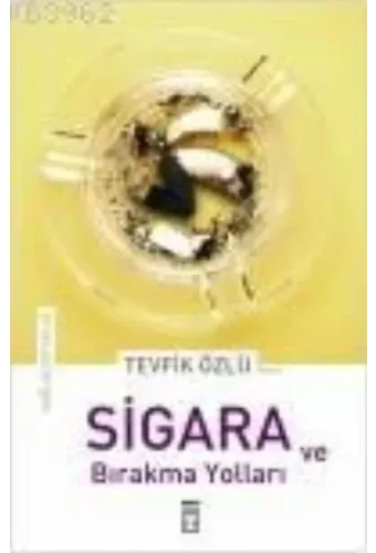 Sigara ve Bırakma Yolları