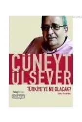 Türkiye'ye Ne Olacak