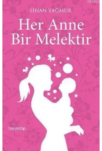 Her Anne Bir Melektir
