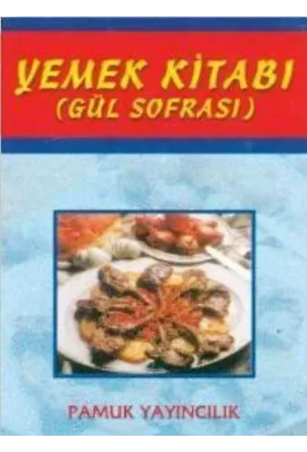 Yemek Kitabı (Yemek-002); Gül Sofrası