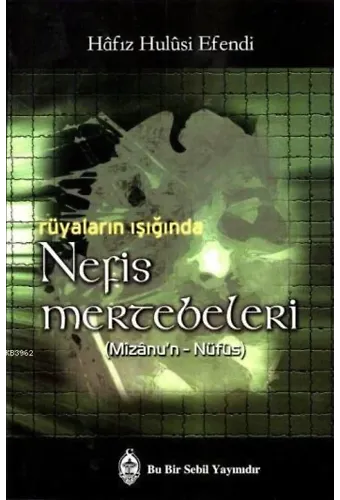 Rüyaların Işığında Nefis Mertebeleri