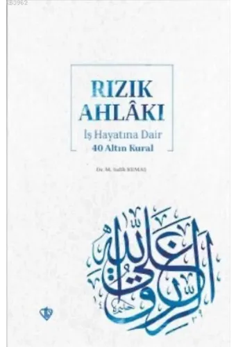 Rızık Ahlakı İş Hayatına Dair 40 Altın Kural