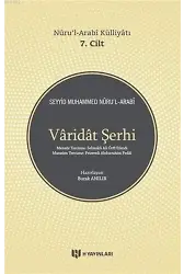 Varidat Şerhi - Nuru'l-Arabi Külliyatı 7. Cilt