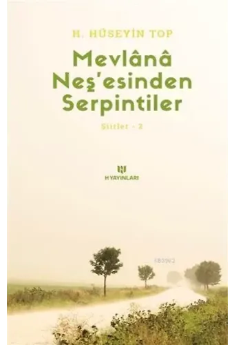 Mevlana Neş'esinden Serpintiler Şiirler 2