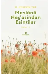Mevlana Neş'esinden Esintiler Şiirler 1