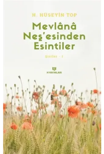 Mevlana Neş'esinden Esintiler Şiirler 1