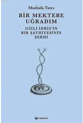 Bir Mektebe Uğradım Gizli İdrisnin Bir Şathiyesinin Şerhi