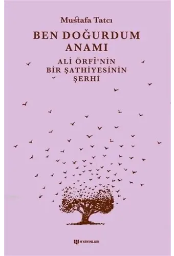 Ben Doğurdum Anamı Ali Örfî'nin Bir Şathiyesinin Şerhi