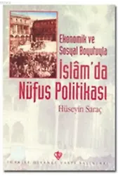 Ekonomik ve Sosyal Boyutuyla İslamda Nüfus Politikası