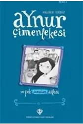 Aynur Çimenlekesi ve Pek Sıradan Ailesi