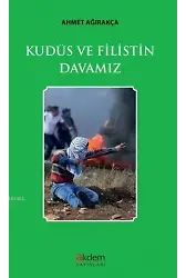 Kudüs ve Filistin Davamız