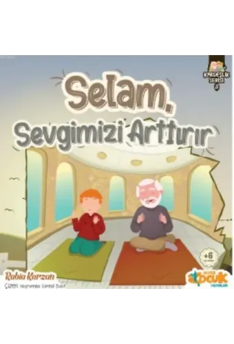 Selam Sevgimizi Arttırır
