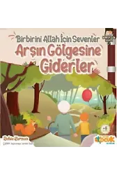 Birbirini Allah için Sevenler Arşın Gölgesine Giderler