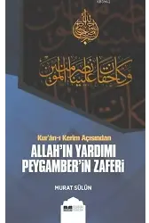 Kuranı Kerim Açısından Allahın Yardımı Peygamberin Zaferi