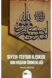 Siyer-Tefsir İlişkisi İbn Hişam Örnekliği