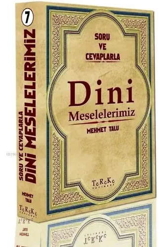 Soru ve Cevaplarla Dini Meselelerimiz 7. Cilt