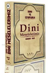 Soru ve Cevaplarla Dini Meselelerimiz 6. Cilt