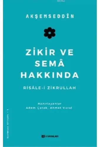 Zikir ve Sema Hakkında