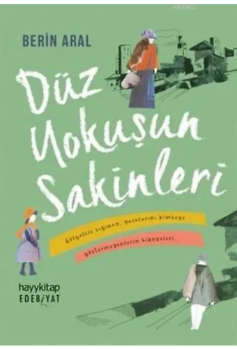Düz Yokuşun Sakinleri