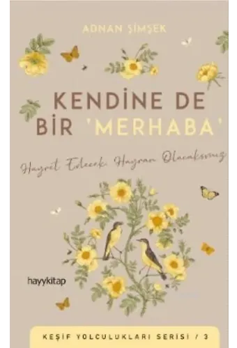 Kendine De Bir 'Merhaba'