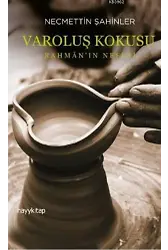 Varoluş Korkusu; Rahmân'ın Nefesi