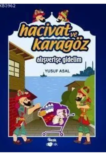 Hacivat ve Karagöz - Alışverişe Gidelim