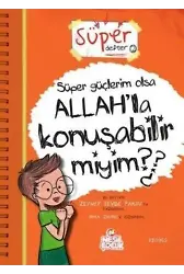 Süper Güçlerim Olsa Allahla Konuşabilir miyim?; Süper Defter 2