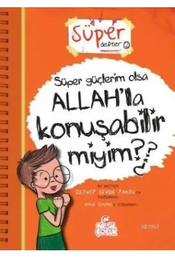 Süper Güçlerim Olsa Allah'la Konuşabilir miyim?; Süper Defter 2