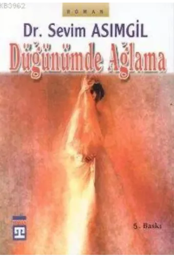 Düğünümde Ağlama
