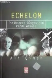 Echelon; İstihbarat Dünyasının Perde Arkası
