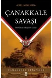 Çanakkale Savaşı; Bir Alman Subayının Anıları