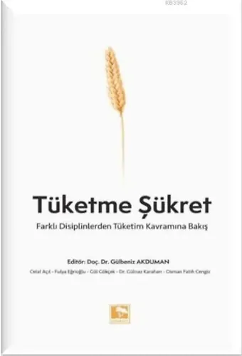 Tüketme Şükret