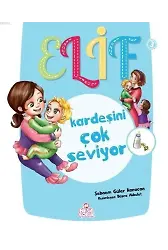 Elif Kardeşini Çok Seviyor