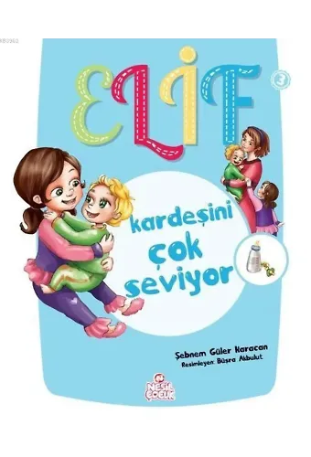 Elif Kardeşini Çok Seviyor