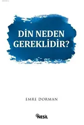 Din Neden Gereklidir?