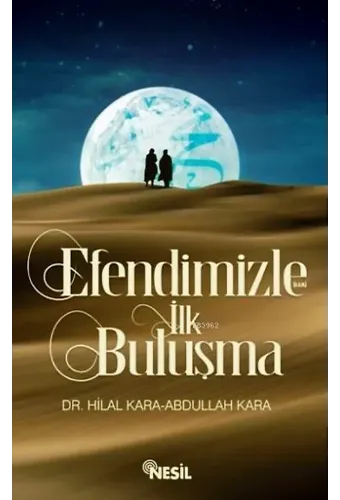 Efendimizle (a.s.m.) İlk Buluşma