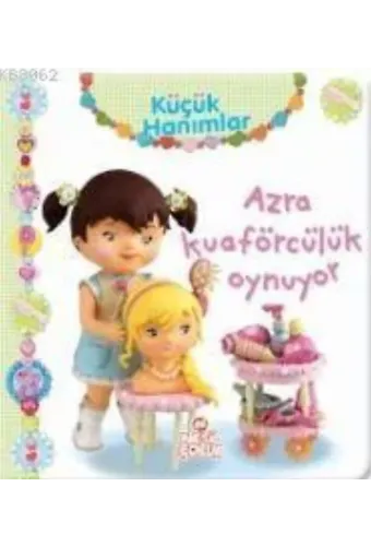 Küçük Hanımlar - Azra Kuaförcülük Oynuyor