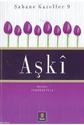 Şahane Gazeller 9 - Aşkî