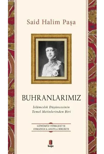 Buhranlarımız; İslamcılık Düşüncesinin Temel Metinlerinden Biri