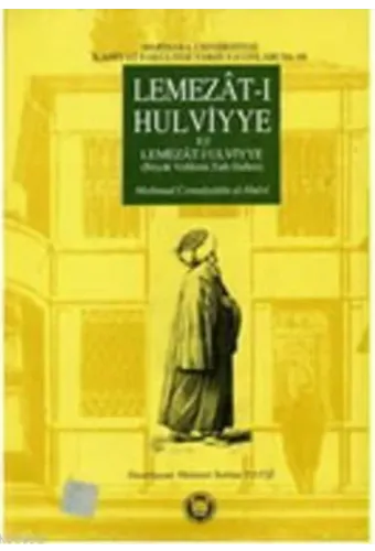 Lemezatı Hulviyye (ez Lemezat-ı Ulviyye); Büyük Velilerin Tatlı Halleri
