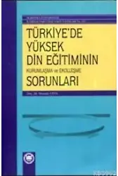 Türkiyede Yüksek Din Eğitiminin Kurumlaşma ve Ekolleşme Sorunları
