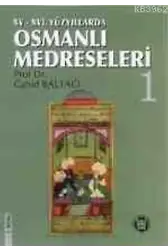 XV-XVI. Yüzyıllarda Osmanlı Medreseleri (2 Cilt)