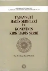 Tasavvufi Hadis Şerhleri ve Konevinin Kırk Hadis Şerhi