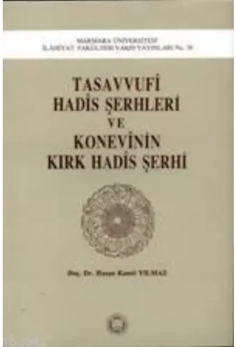 Tasavvufi Hadis Şerhleri ve Konevinin Kırk Hadis Şerhi