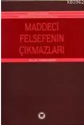 Maddeci Felsefenin Çıkmazları