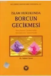 İslam Hukukunda Borcun Gecikmesi