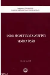 Said B. Mansurun Musannefinin Yeniden İnşası