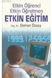 Etkin Öğrenci - Etkin Öğretmen - Etkin Eğitim